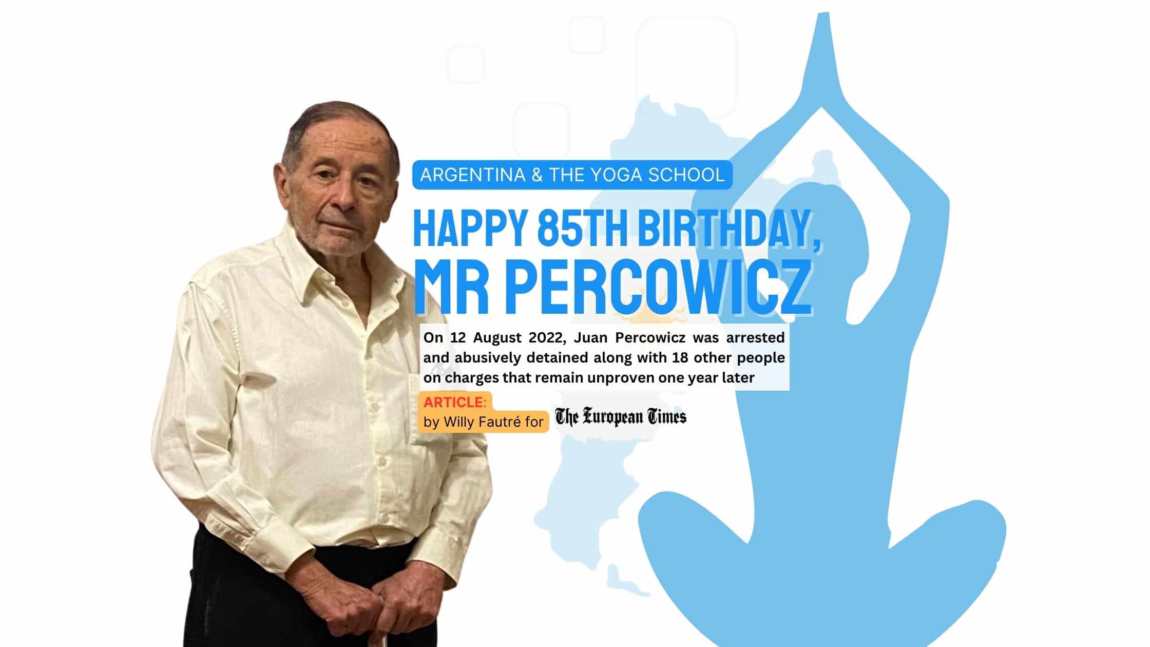 Argentina and its Yoga School: Happy 85th birthday, Mr Percowicz