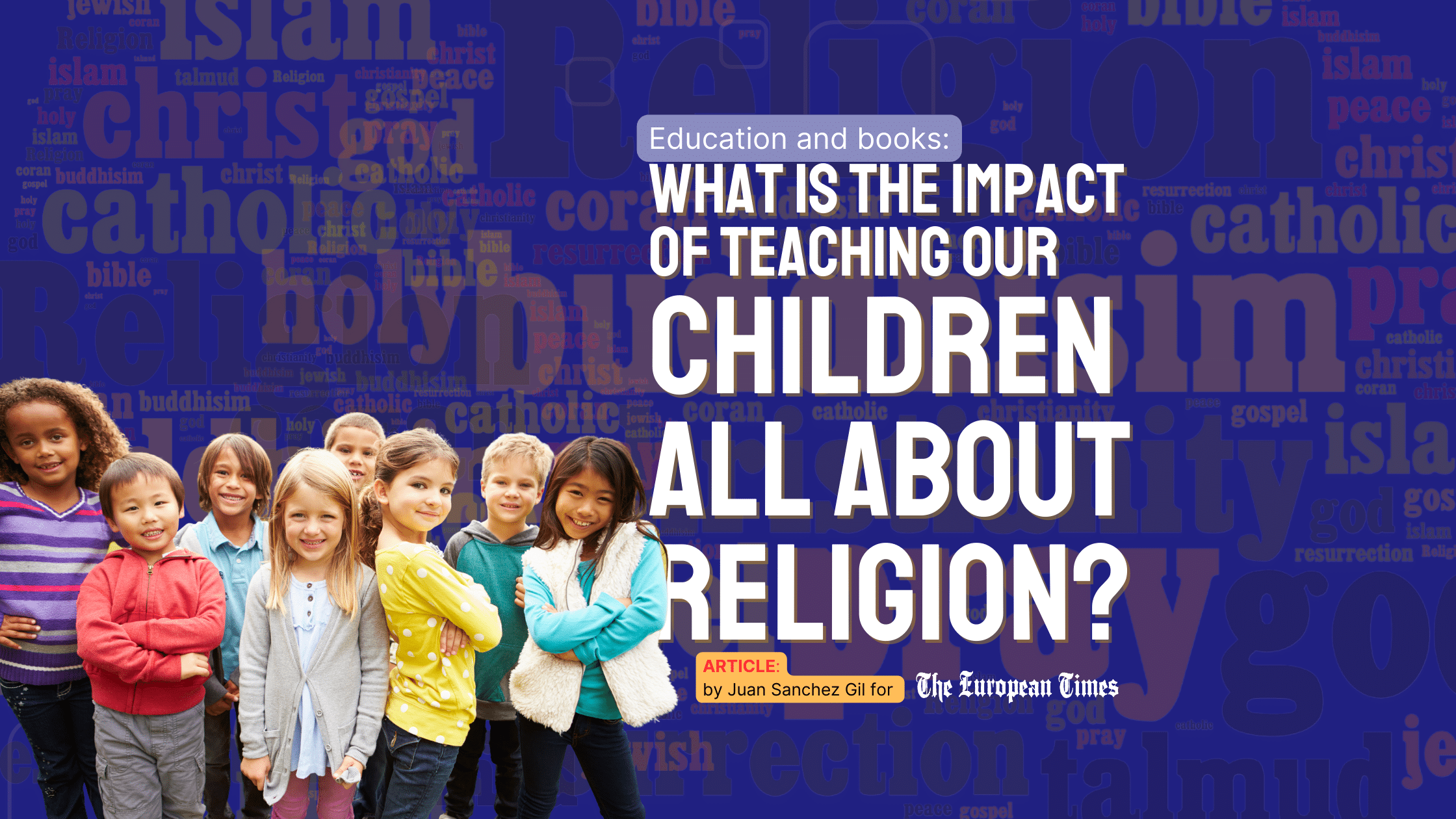 What is the Impact of Teaching our Children All About Religion?